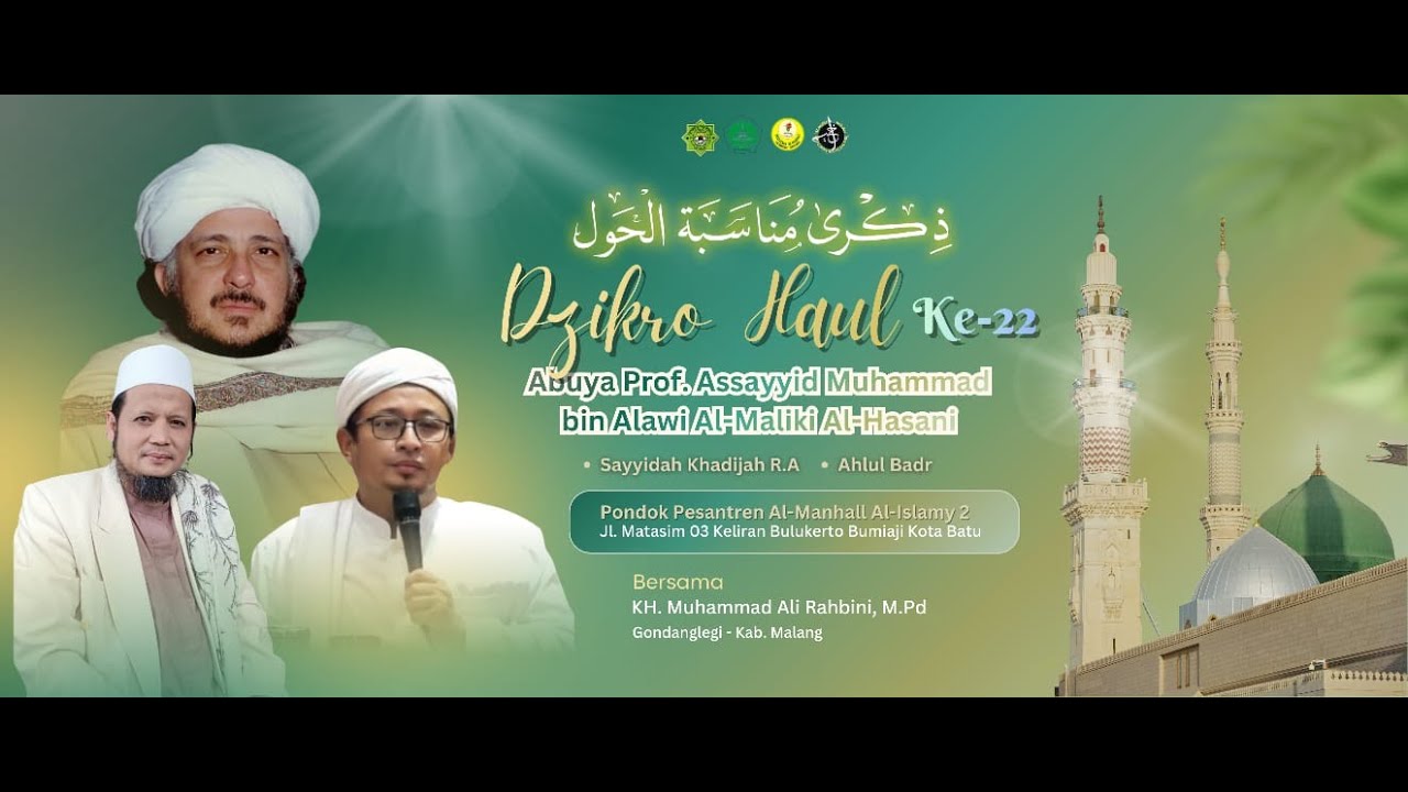 🔴 LIVE | Dzikro Haul ke-22 Abuya As-sayyid Muhammad bin Alawy Al-Maliki Al-Hasani
