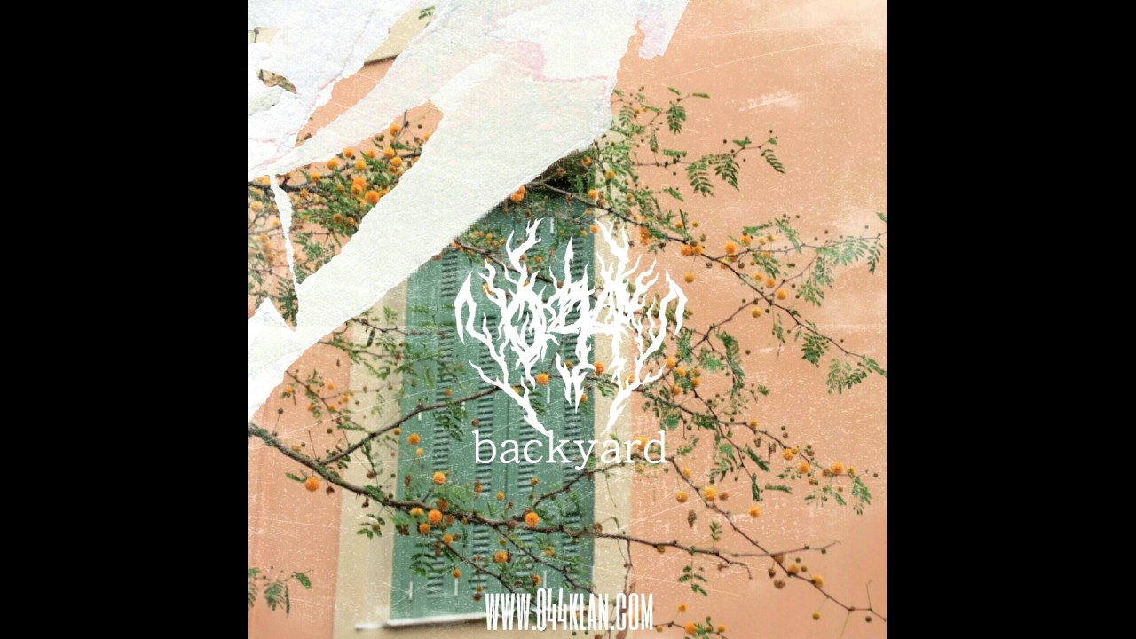 044 klan producers &mdash; 044 backyard