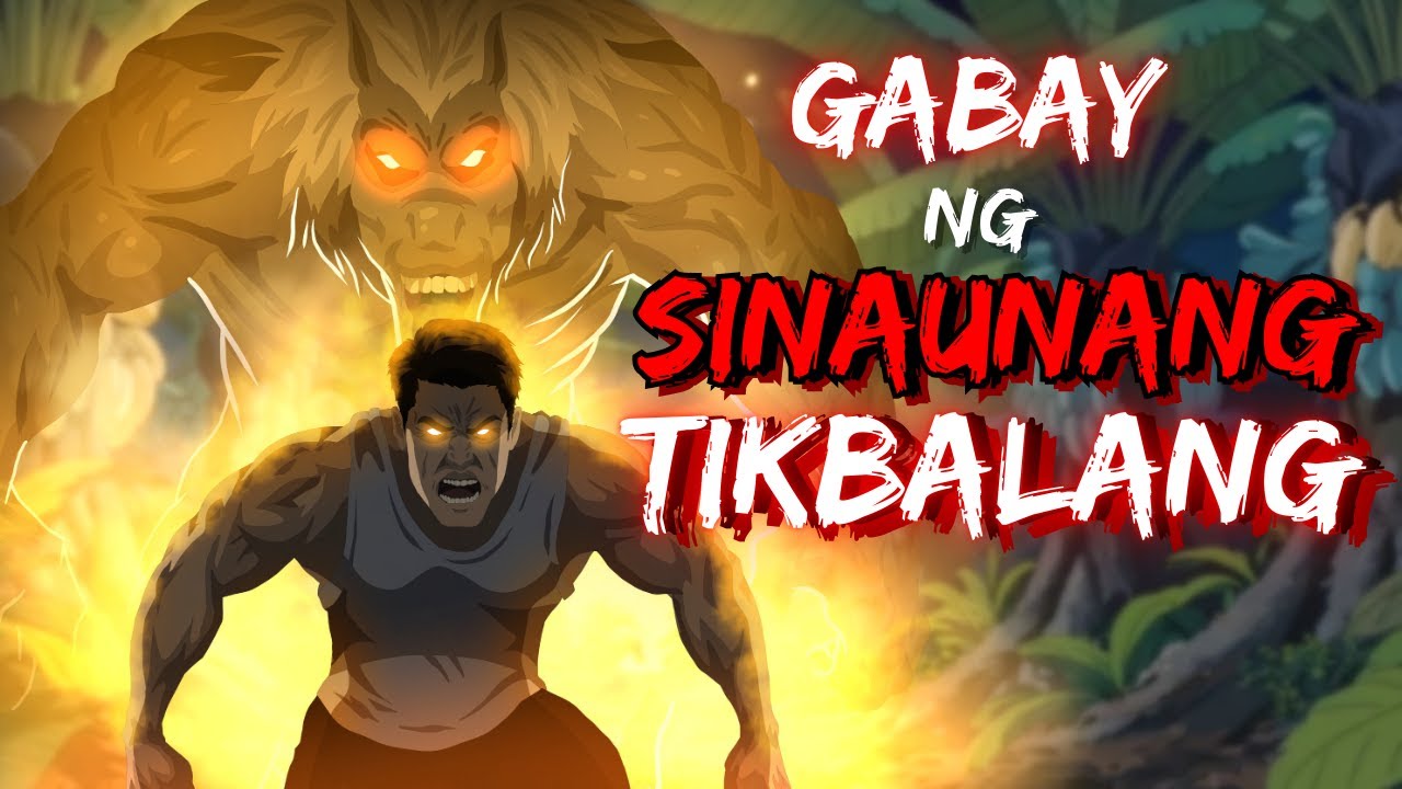 GABAY NG SINAUNANG TIKBALANG (ASWANG TRUE STORY)