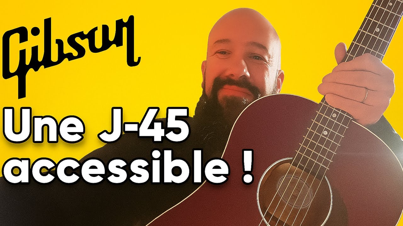 Cette Gibson J-45 est (enfin) abordable !