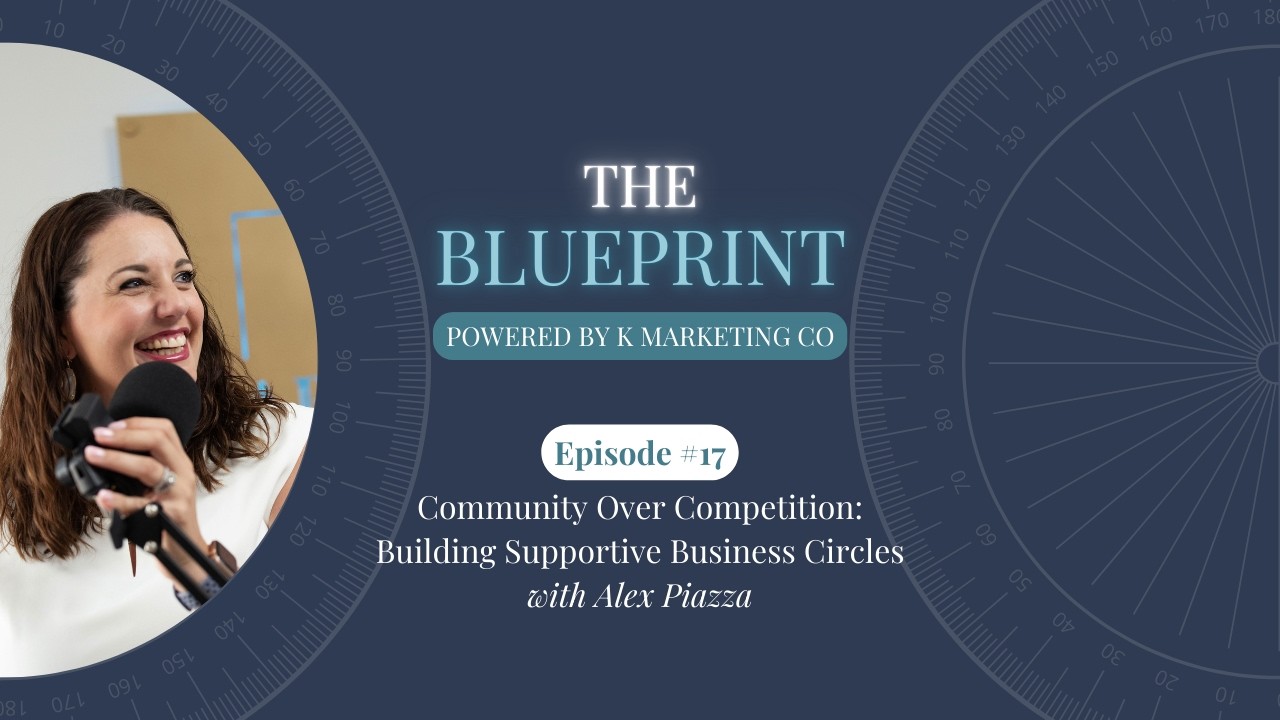 Community Over Competition: Building Supportive Business Circles (with Alex Piazza)