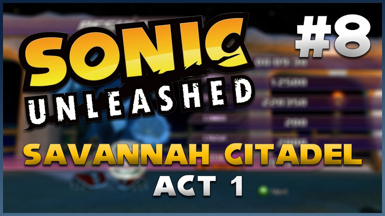 SONIC UNLEASHED - S RANK Guide - Savannah Citadel Act 1 (Night)