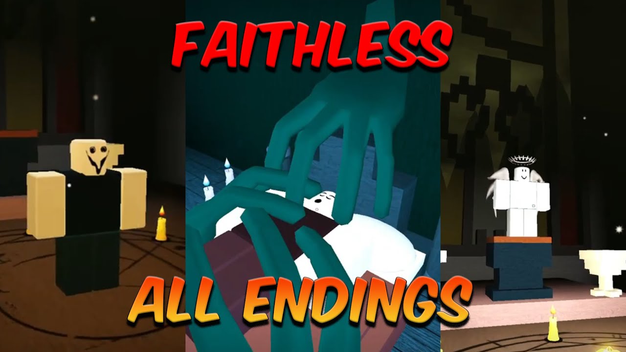 ROBLOX - Faithless [ALL ENDINGS] (UPDATED) #roblox