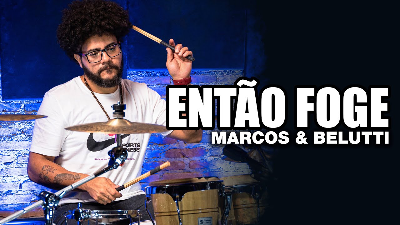 Ent&atilde;o Foge - Marcos e Belutti - WLAJONES CARVALHO no BlahTera