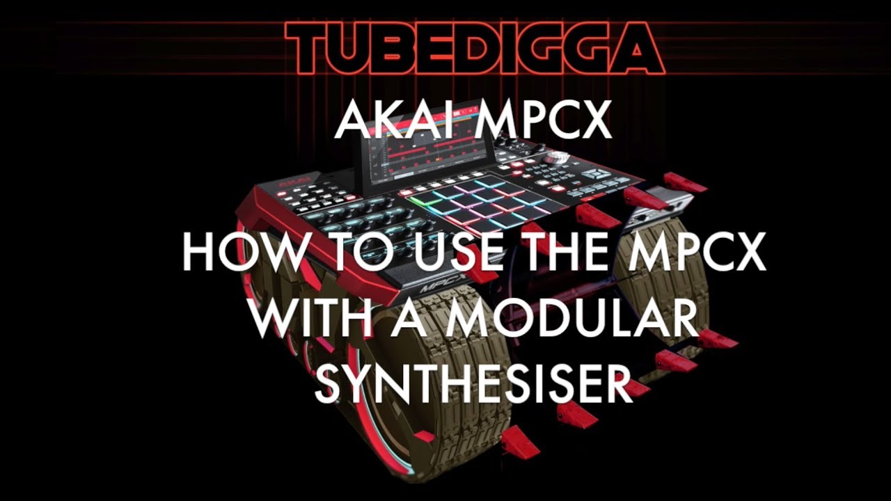 AKAI MPCX HOW TO USE THE MPCX WITH A MODULAR SYNTHESISER