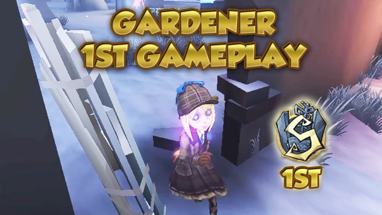 (1st Gardener) Gardener 1st Gameplay | Identity V | 第五人格 | 제5인격 | アイデンティティV