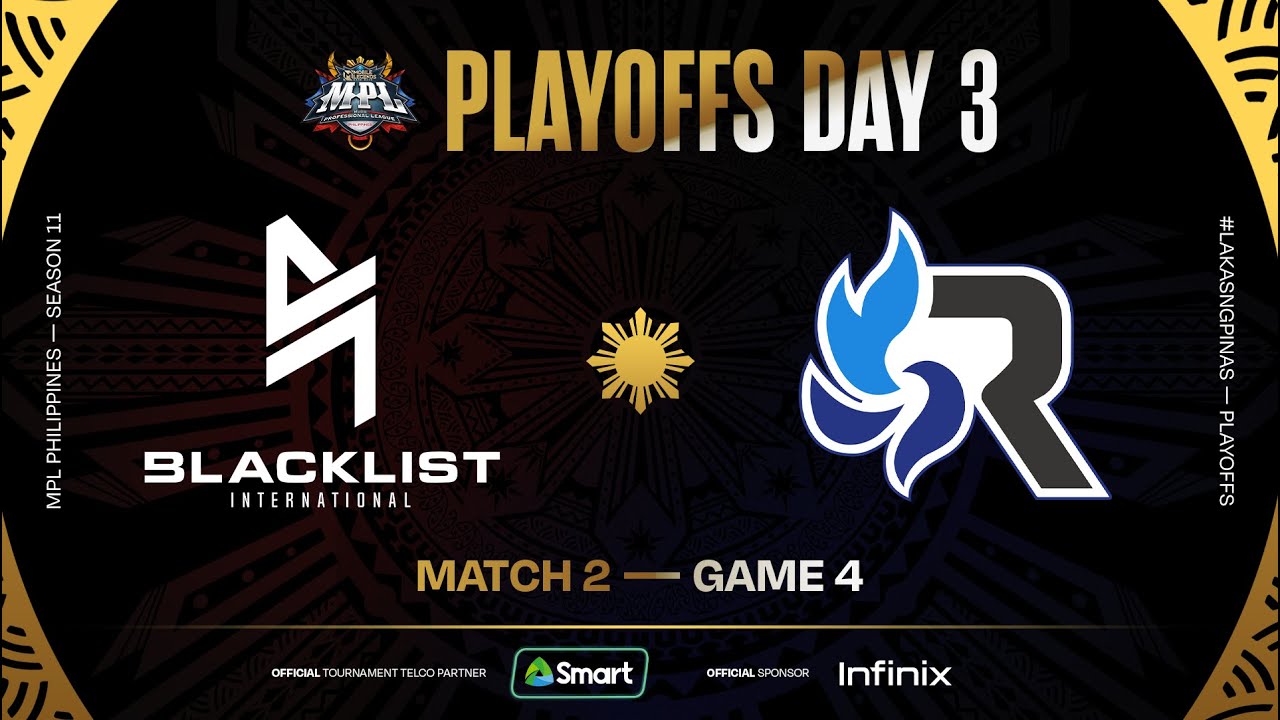 MPL PH S11 - PLAYOFFS DAY 3 - BLCK vs RSG - GAME 4