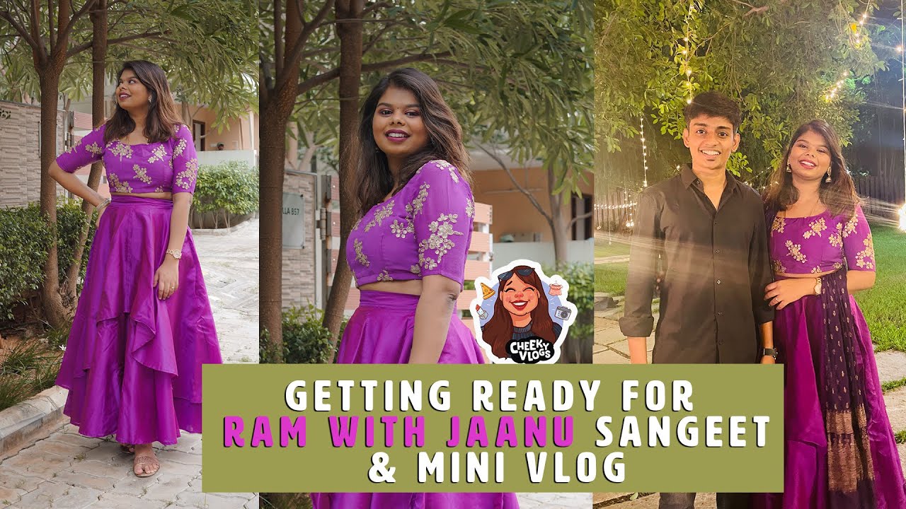 Getting Ready for @RamWithJaanu's Sangeet + Mini Vlog | Cheeky Vlogs