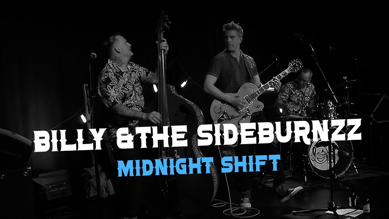Midnight Shift (live) | BILLY & THE SIDEBURNZZ