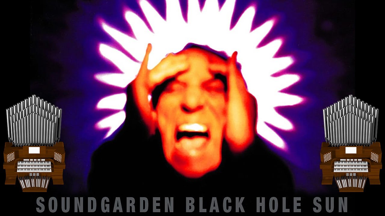 Black Hole Sun (Soundgarden) Organ Cover