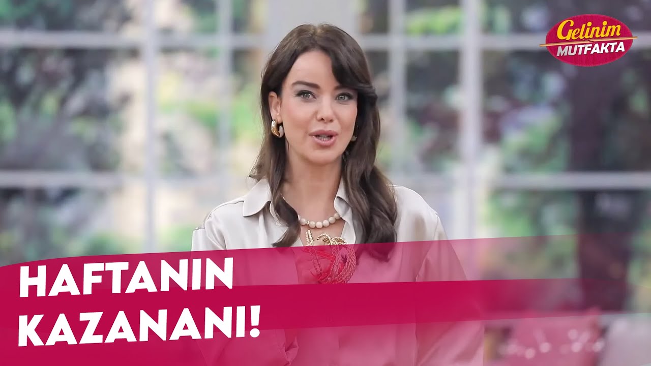 Haftanın Finalinde 11 Altın Bileziği Hangi Gelinimiz Kazandı? - Gelinim Mutfakta 31 Mayıs Cuma