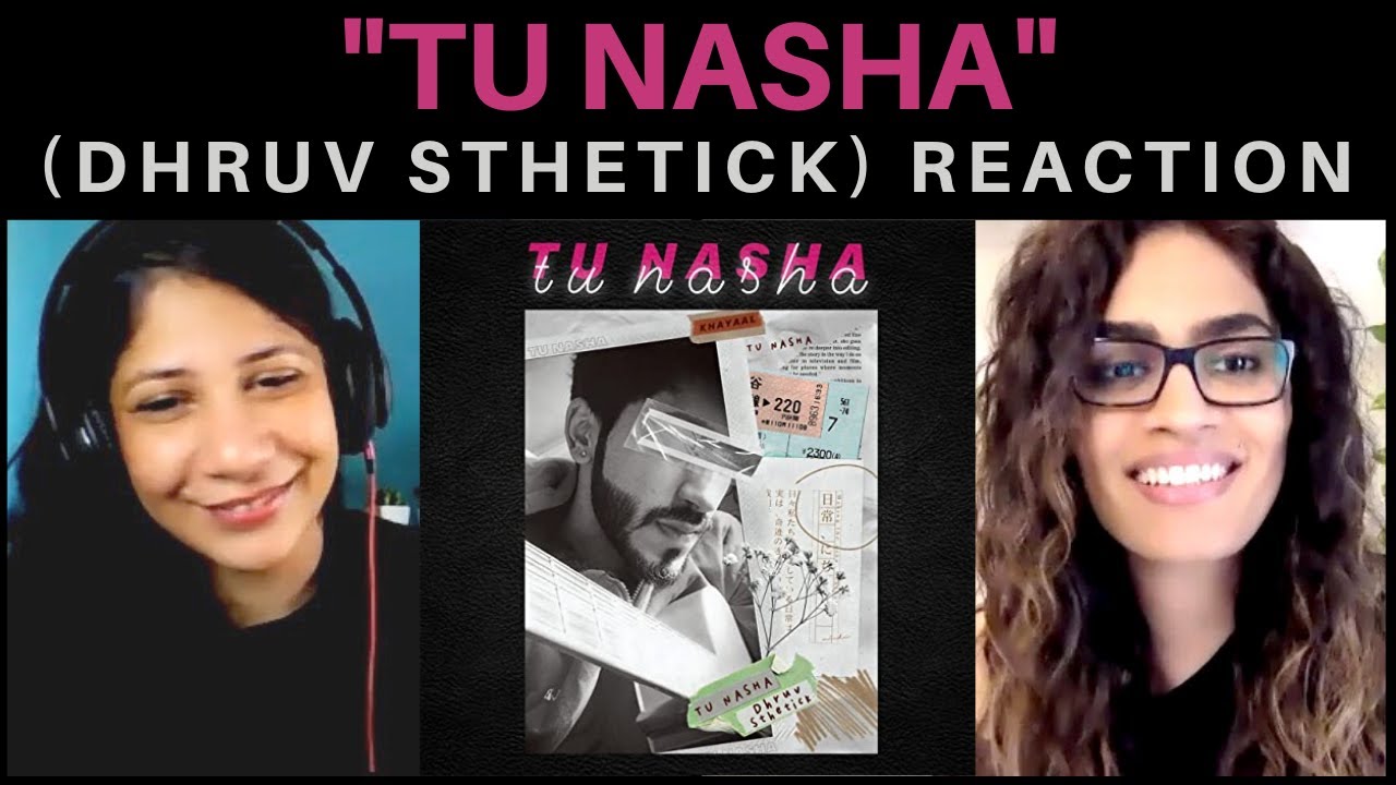 TU NASHA (Dhruv Sthetick aka Shaitan) REACTION!! || KHAYAAL