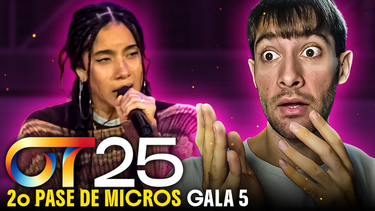 REACCION a TÉYOU - PAPAOUTAI | SEGUNDO PASE DE MICROS GALA 5 | OT 2025 #OT2025