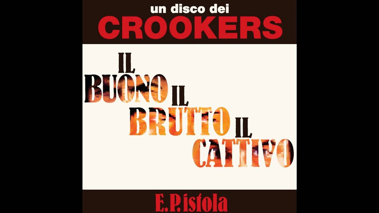 Crookers - Il Cattivo