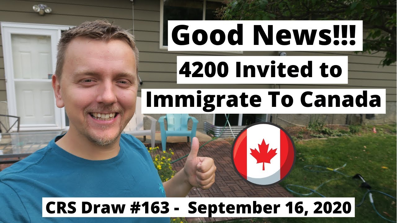 Good News!!! 4200 Invited to Immigrate To Canada |  Canada Immigration |  CRS Draw 2020