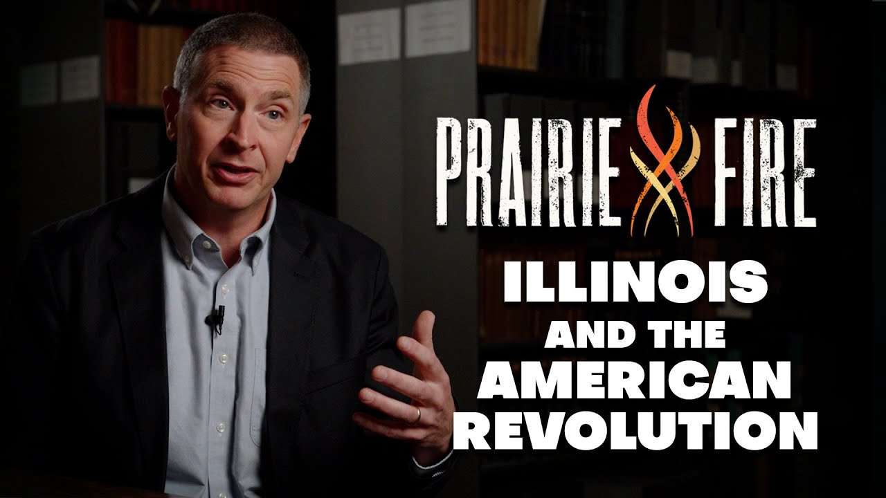 Illinois and the American Revolution - Prairie Fire