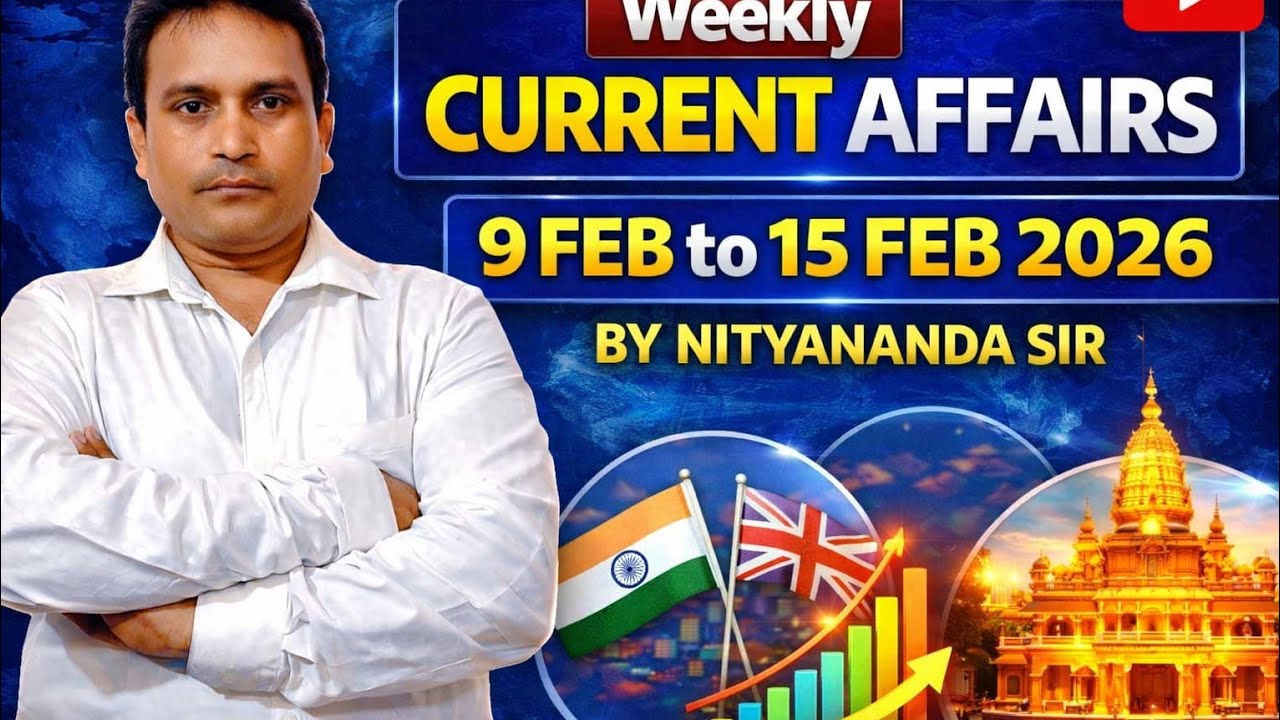 Weekly Current Affairs 9 February to 15 February 2026 | All Competitive Exams