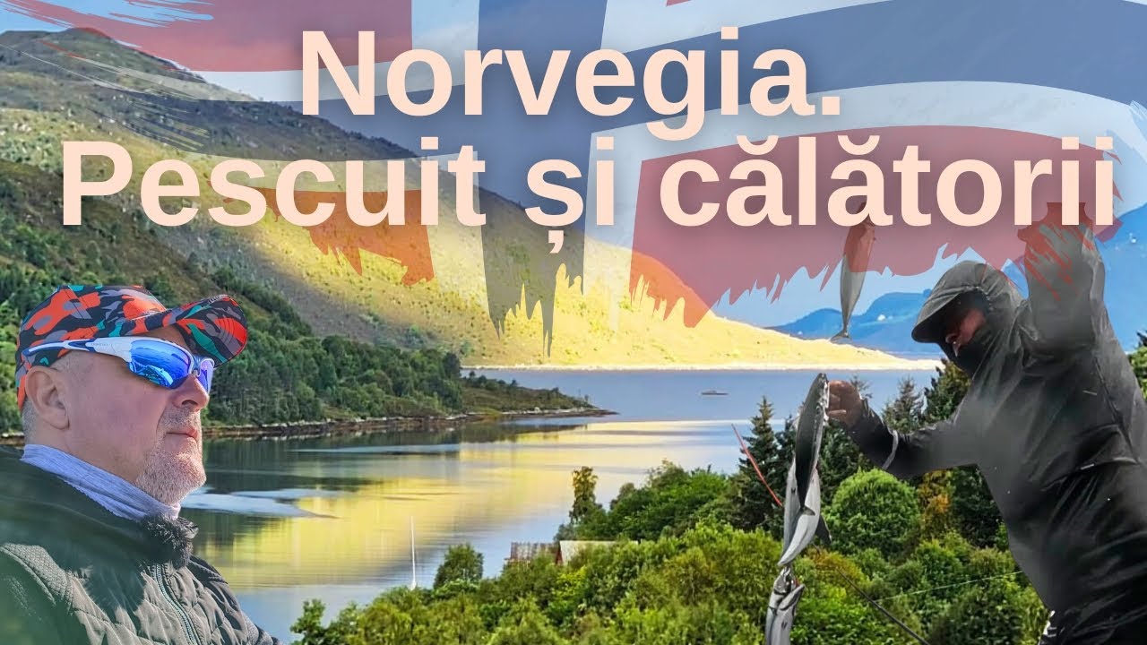 Norvegia. Pescuit și călătorii