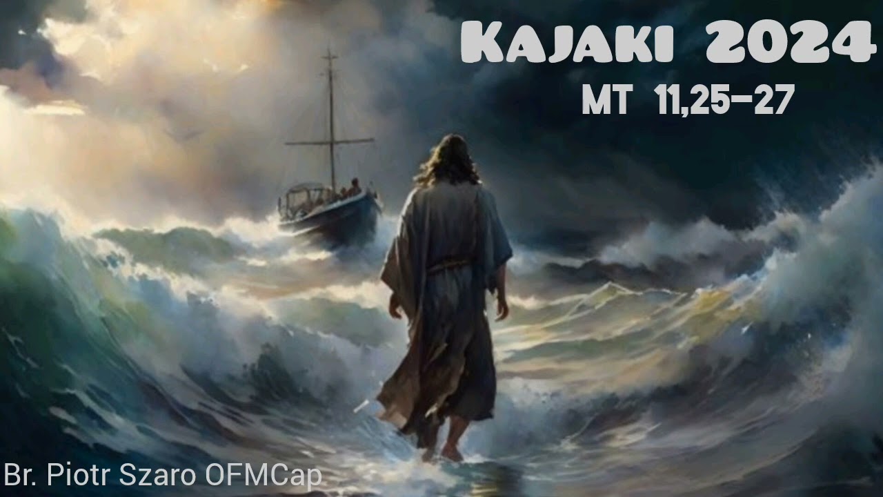 Homilia do młodych (kajaki 2024) - Br. Piotr Szaro OFMCap