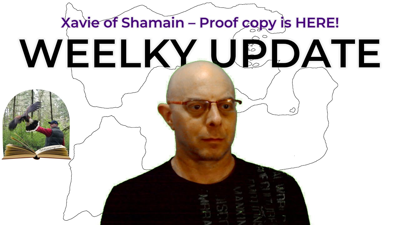 Xavie of Shamain: proof is here & out to ARC readers + weekly update 07-2025