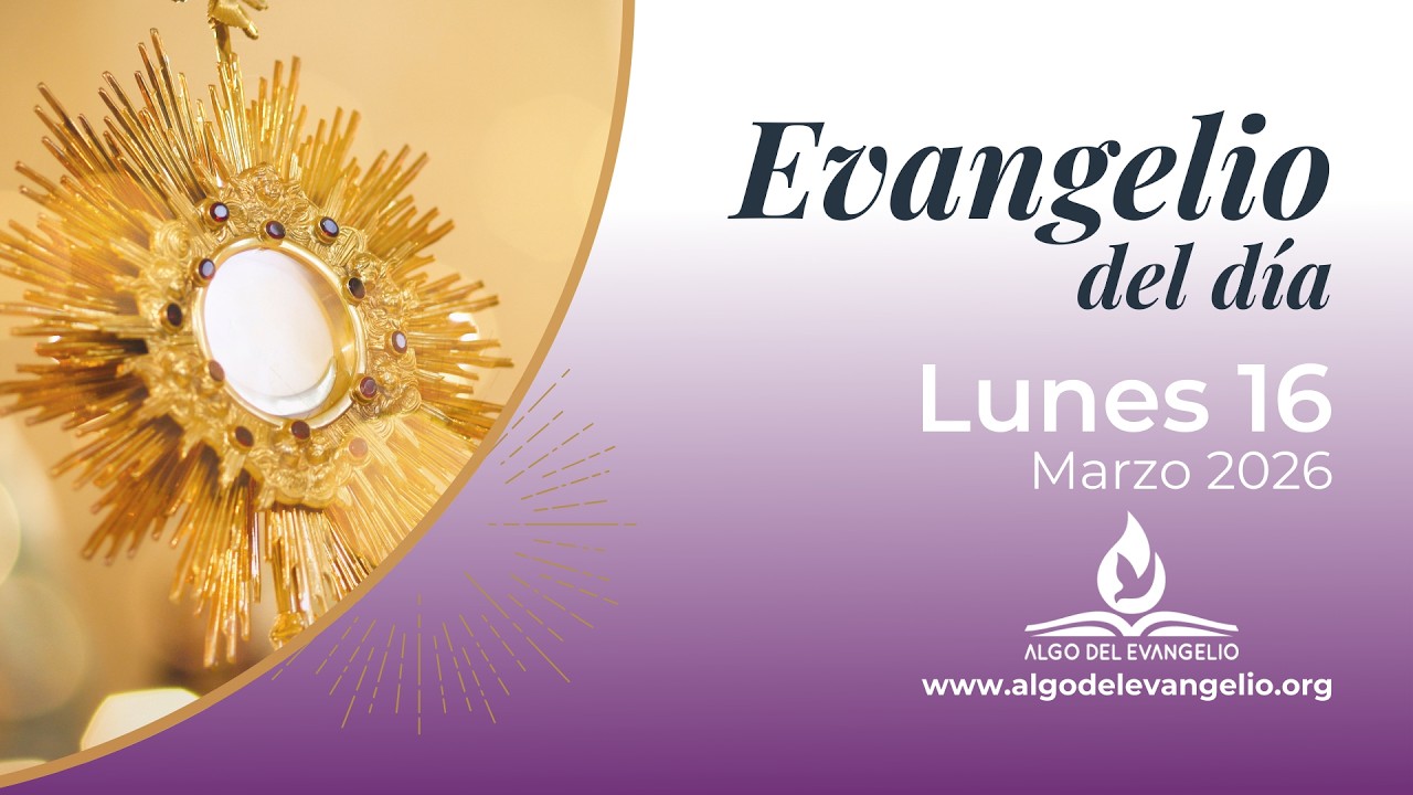 Evangelio de hoy | 16 de marzo de 2026 | IV Lunes de Cuaresma | San Juan 4, 43-54
