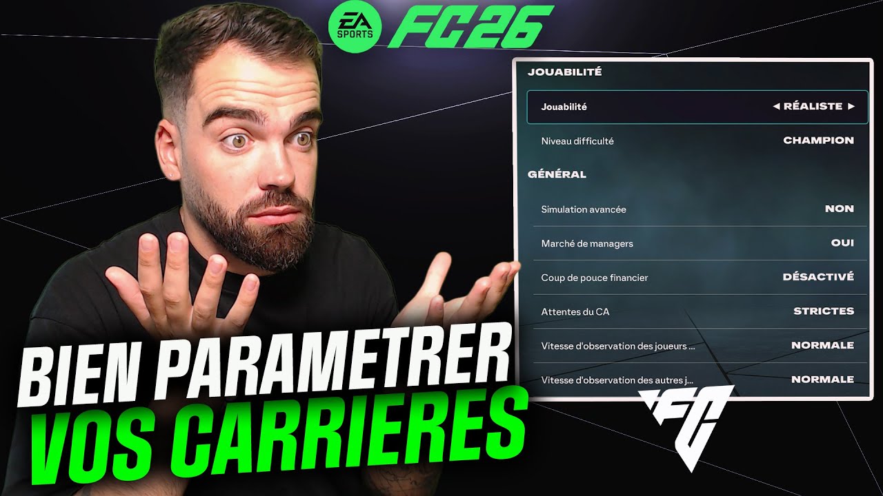 Comment bien PARAMETRER votre CARRIERE sur FC26 !