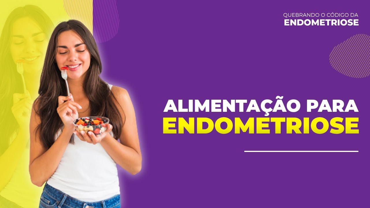 Como a alimentação ajuda a dominar a endometriose | Moniele Cunha