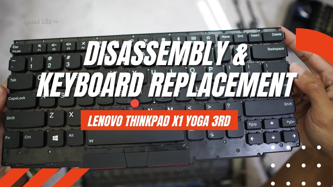 Lenovo Thinkpad X1 Yoga Gen 3 Disassembly and Keyboard Replacement