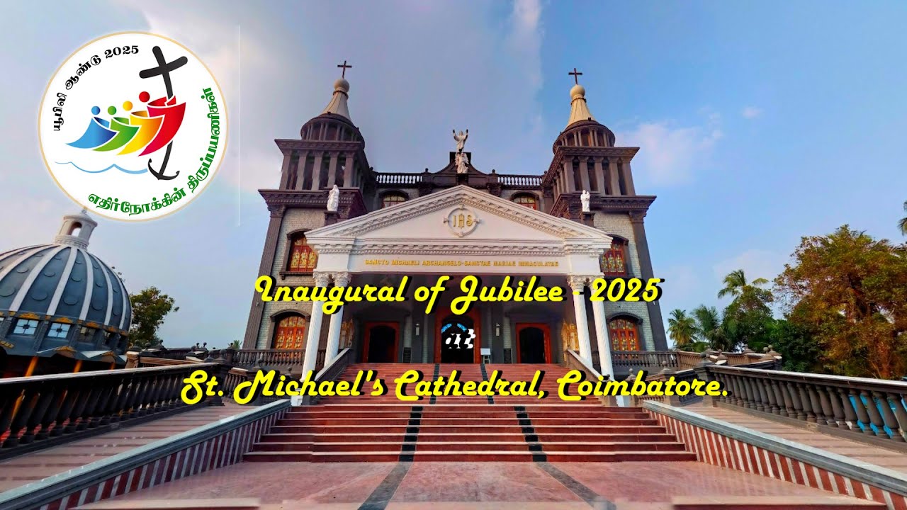 || Inaugural of Jubilee - 2025 || St. Michael's Cathedral, Coimbatore.