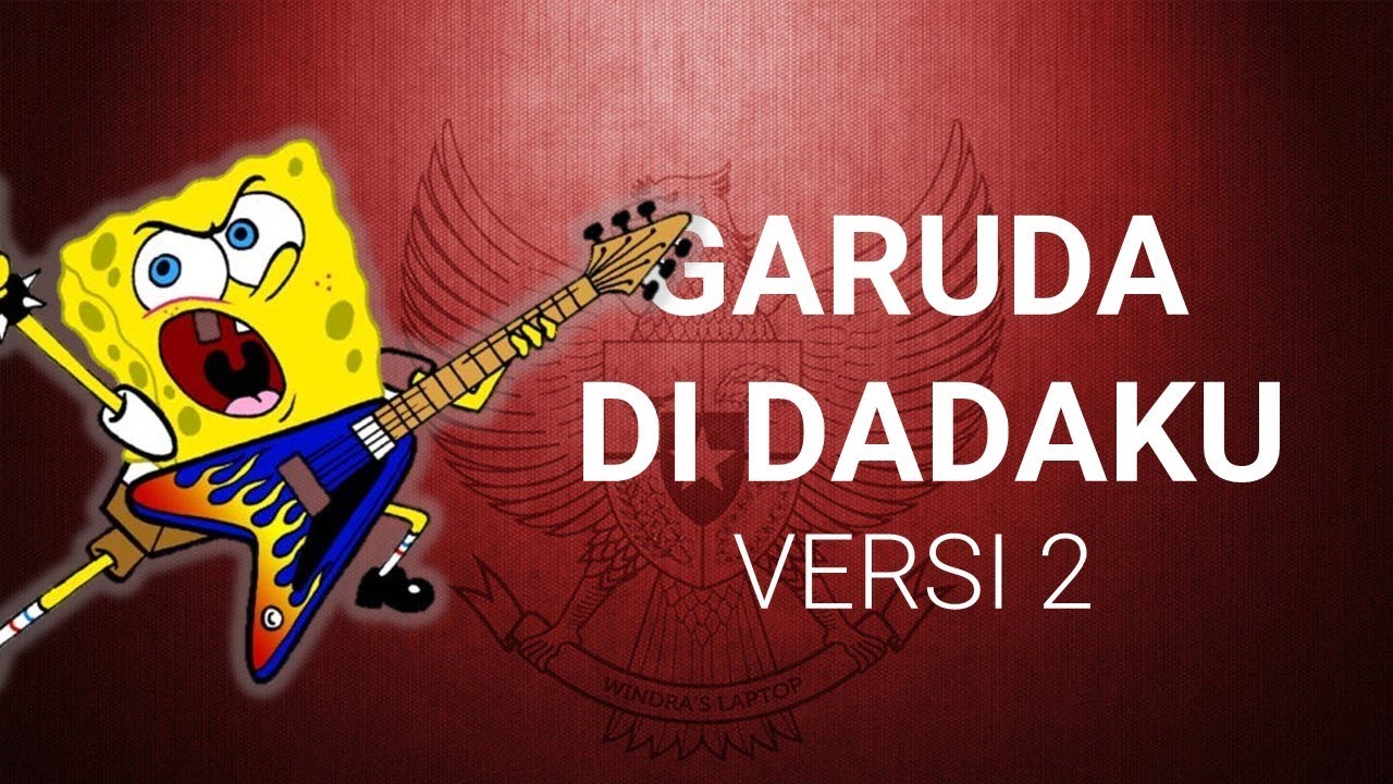Spongebob feat. Netral Garuda di dadaku [versi 2]
