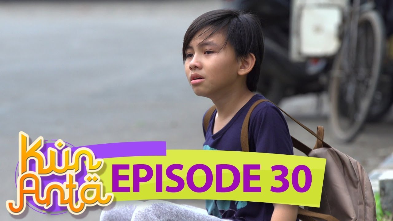 Kasihan Sobri Nangis Saat Ketinggalan Rombongan Pesantren Kun Anta - Kun Anta Eps 30