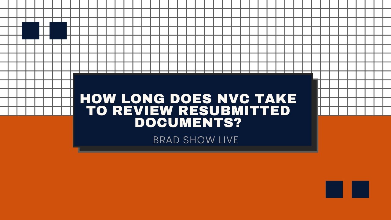 How Long Does NVC Take To Review Resubmitted Documents?
