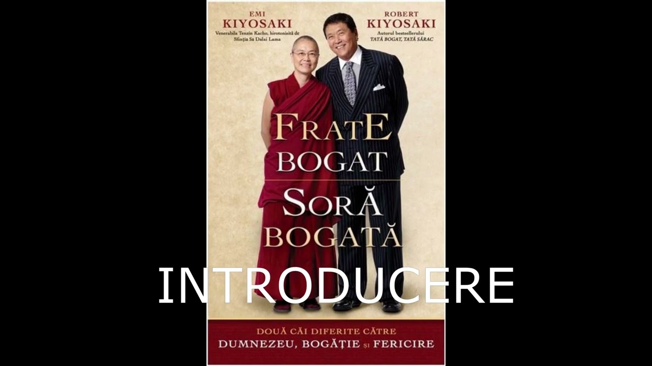 Frate Bogat  Soră Bogată / Robert Kiyosaki & Emi Kiyosaki  -  INTRODUCERE
