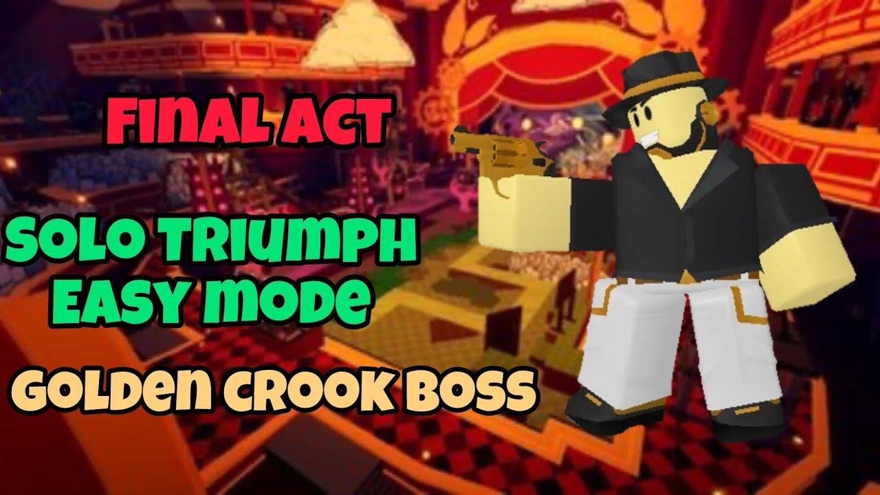 Final Act Easy mode solo triumph with GOLDEN CROOK BOSS! | Roblox Tower Defence Simulator