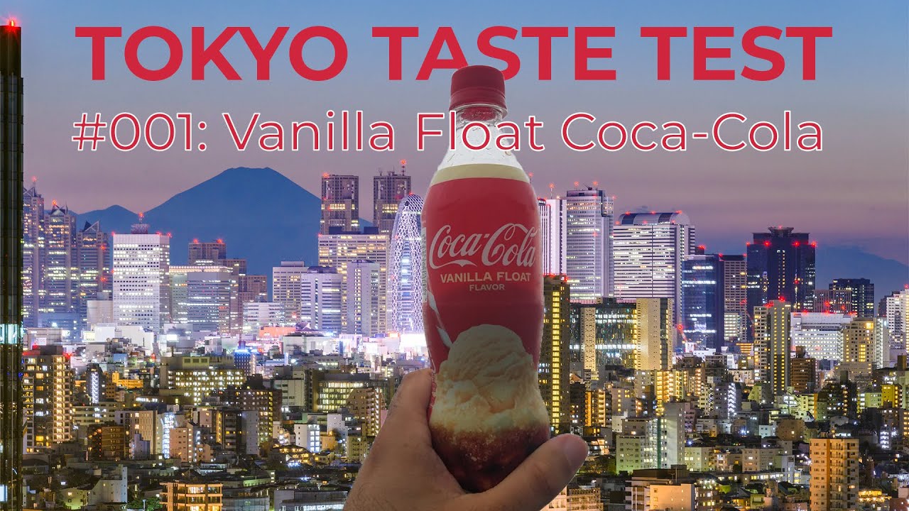 Tokyo Taste Test #001: Vanilla Float Coca-Cola