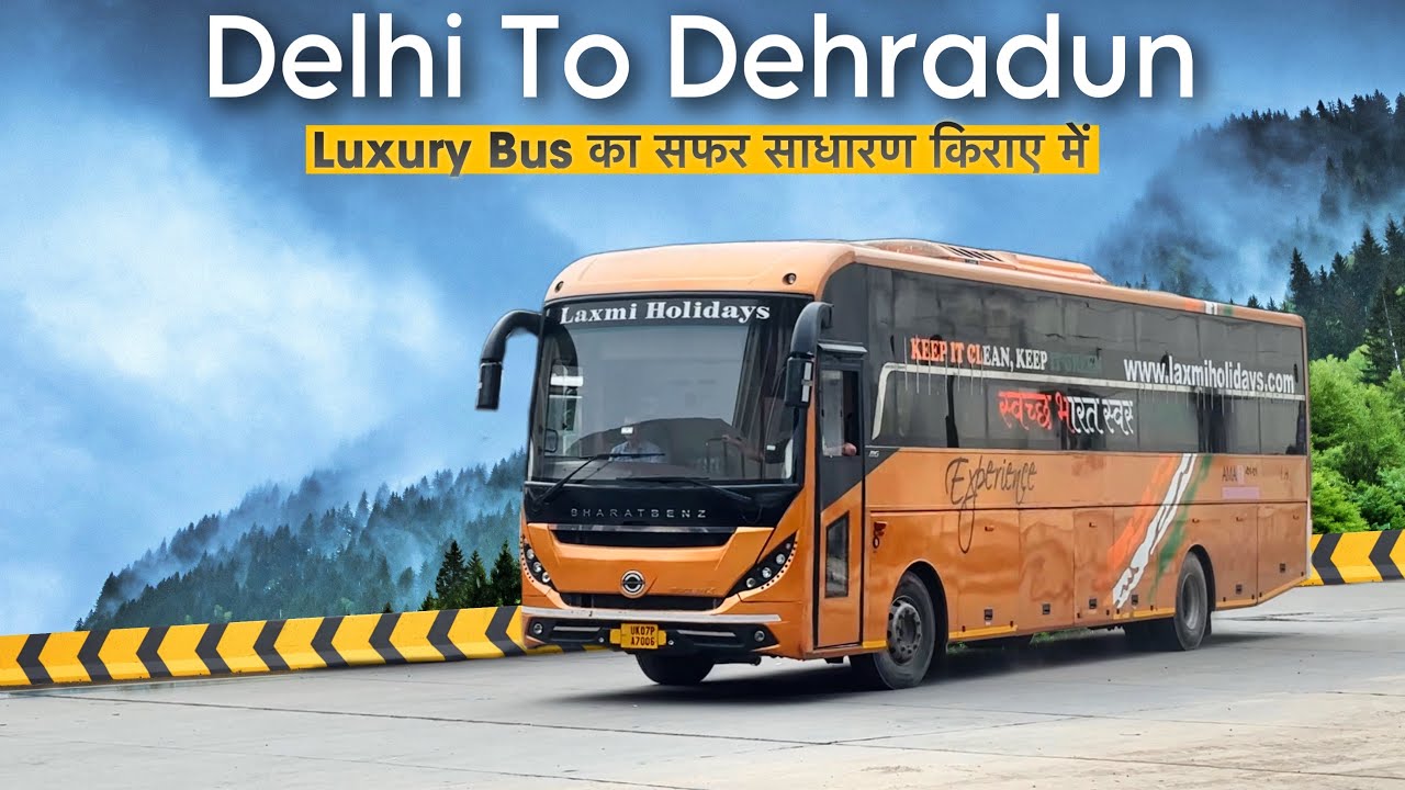 Delhi To Dehradun bus journey | Laxmi Holidays Bharat Benz sleeper bus