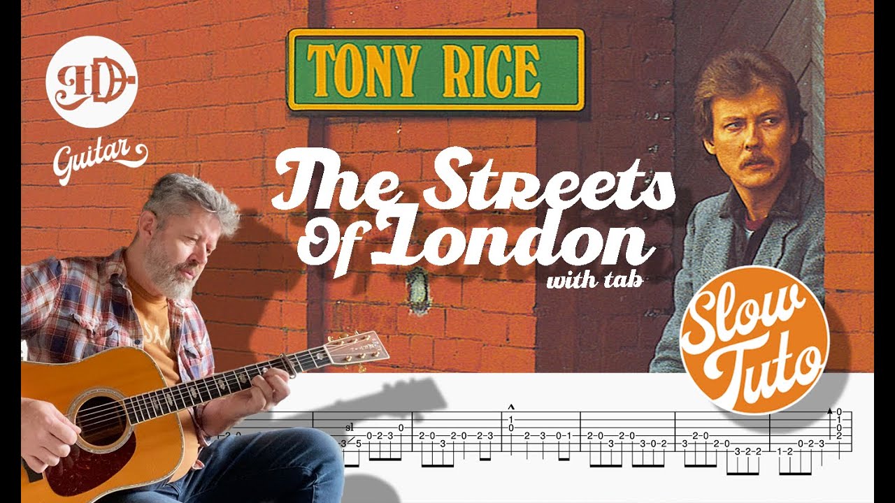 Hugh D Guitar – Tony Rice • Streets of London 🟧 SLOW TUTO + Full TAB