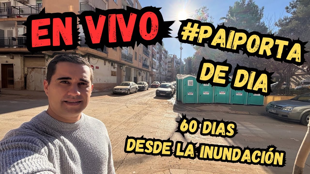 👉🏽🚨DÍA 60 - SE CUMPLEN 2 MESES DESDE LA INUNDACIÓN EN PAIPORTA #DANA #PAIPORTA