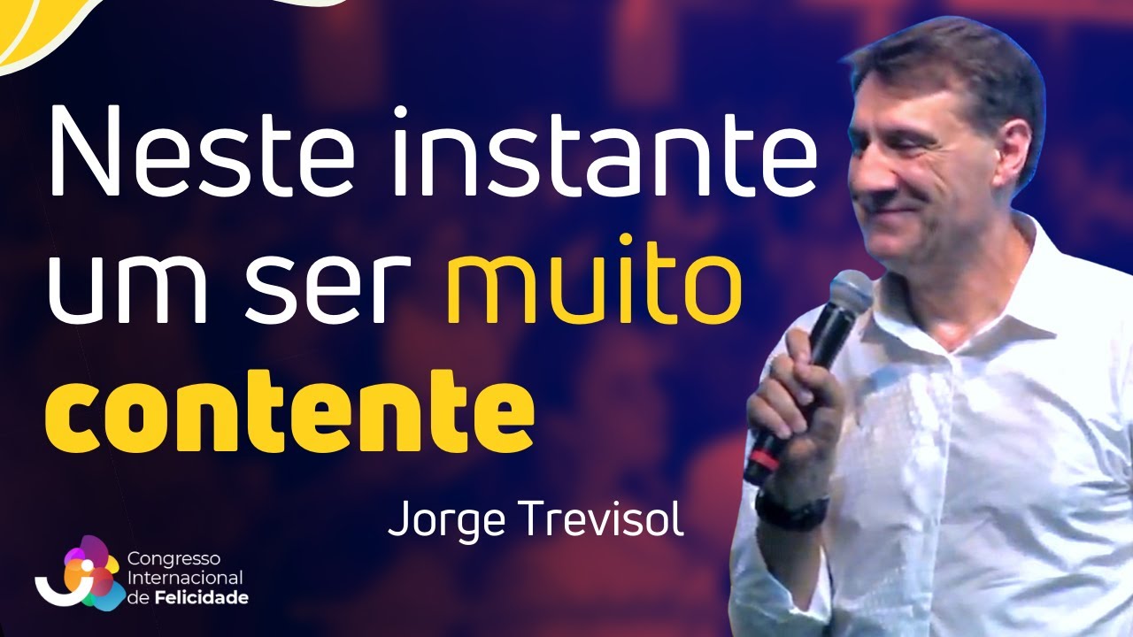 Exercício do amor - Resgatando uma memória feliz da infância - Jorge Trevisol - III Con. Felicidade