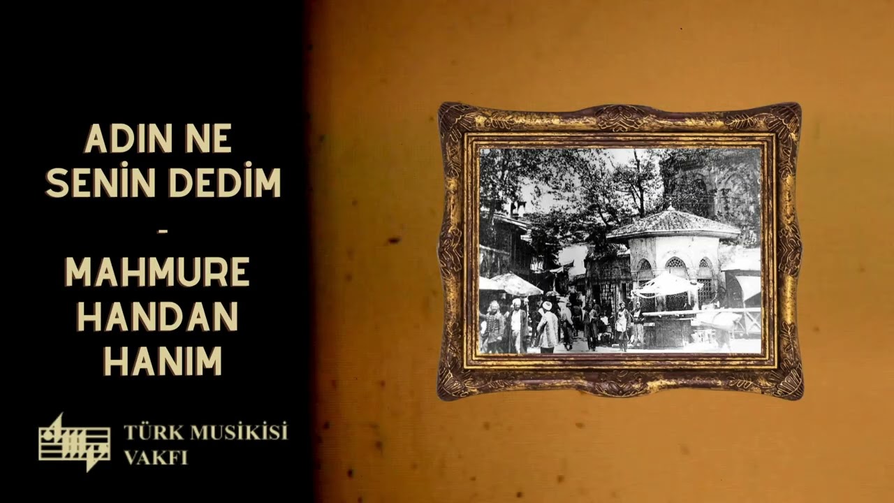 Adın Ne Senin Dedim - Mahmure Handan Hanım