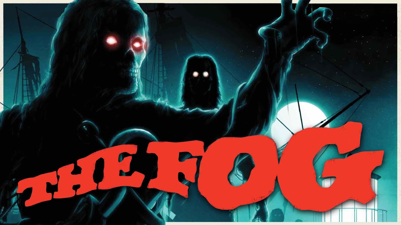 THE FOG: John Carpenter's Overlooked Ode to Classic Horror