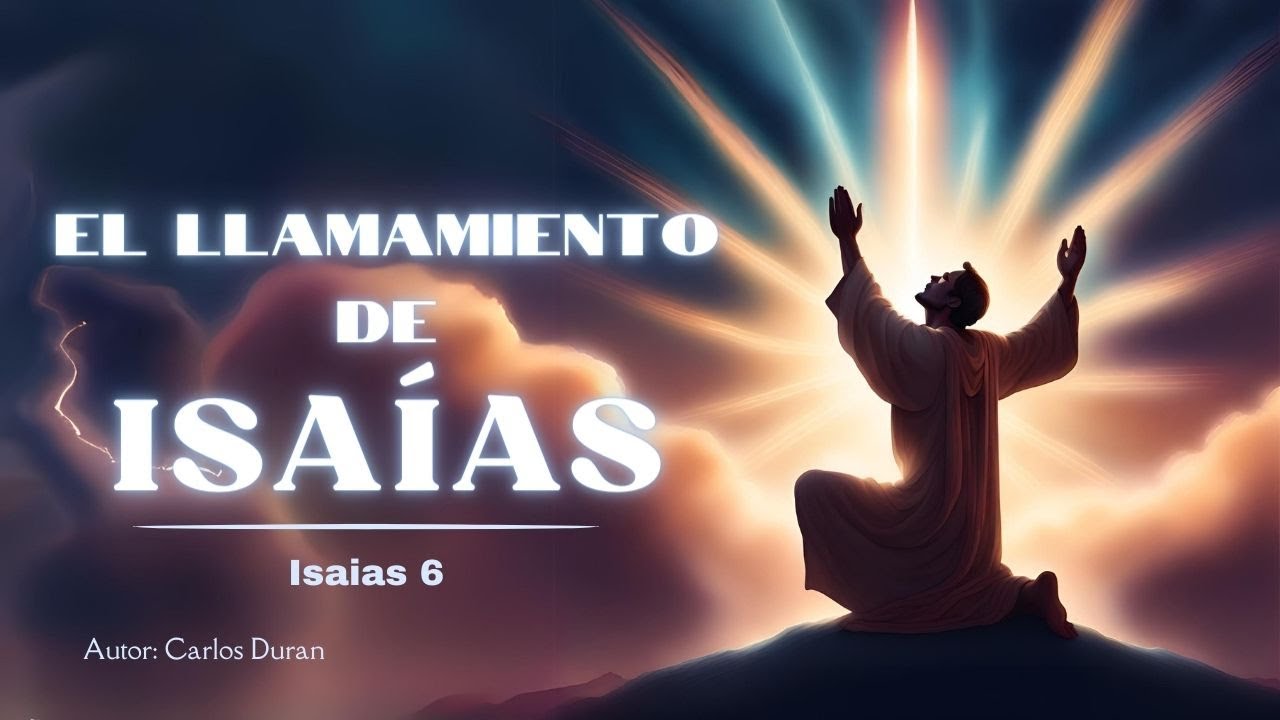 Isaías 6: El llamado de Isaias | Carlos Duran