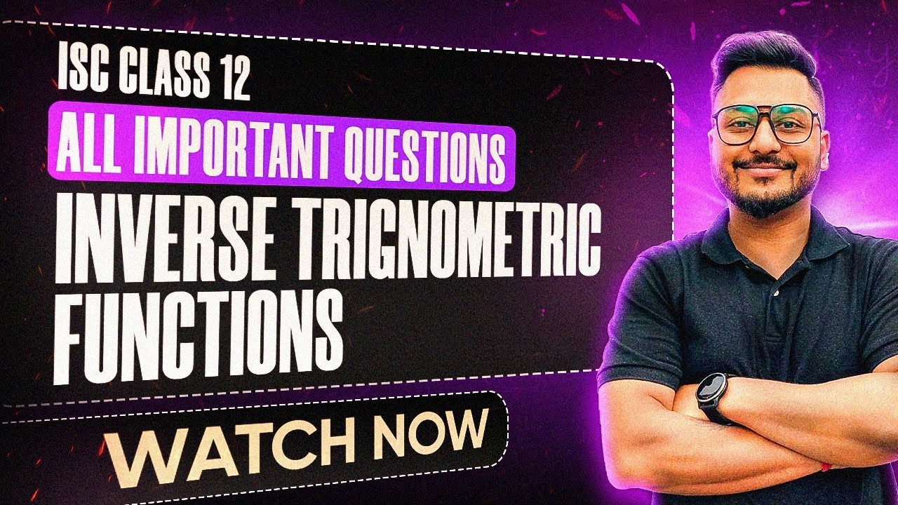 Inverse Trigonometric Functions Important Questions for Class 12 | बस इतना करलो & GAME DONE