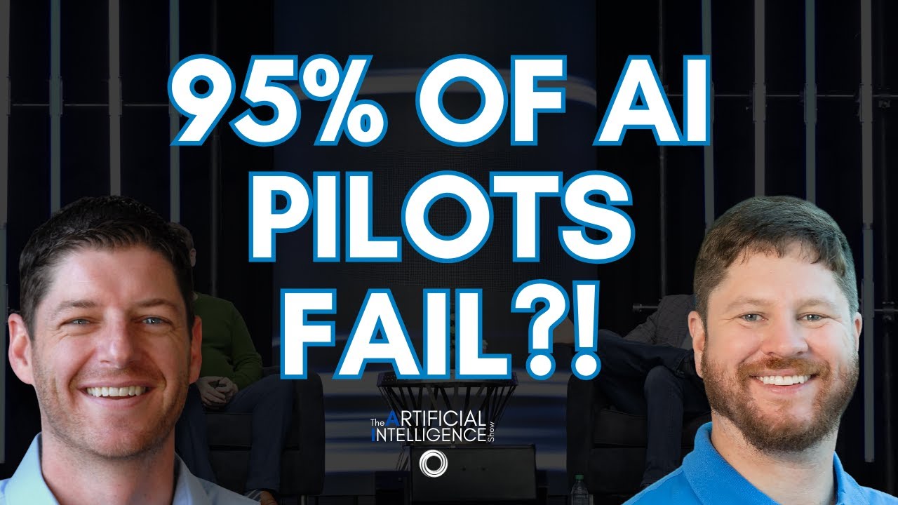 The Truth Behind MIT&rsquo;s Claim That 95% of AI Pilots Fail - The AI Show w/ Paul Roetzer & Mike Kaput