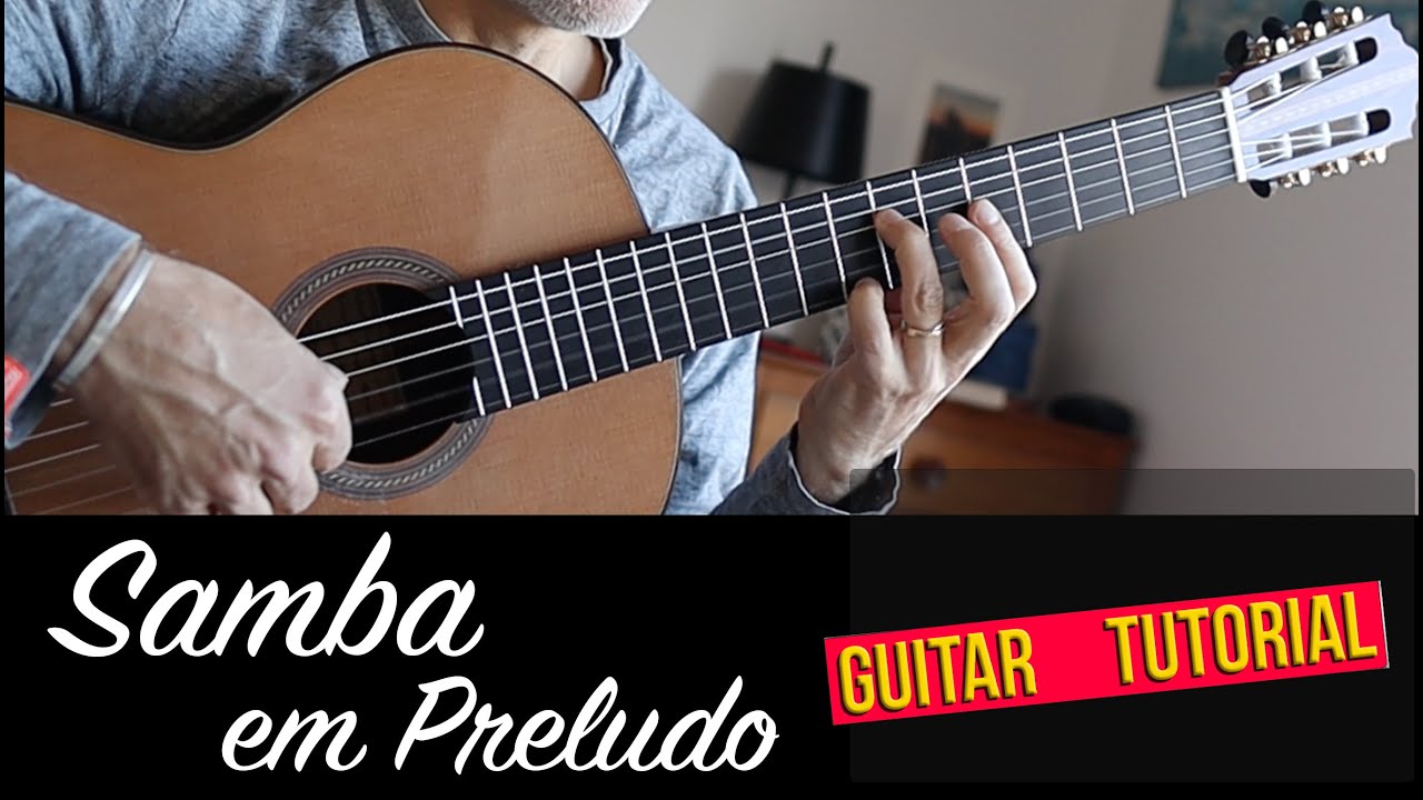 Samba Em Preludio Guitar Tutorial - Baden Powell