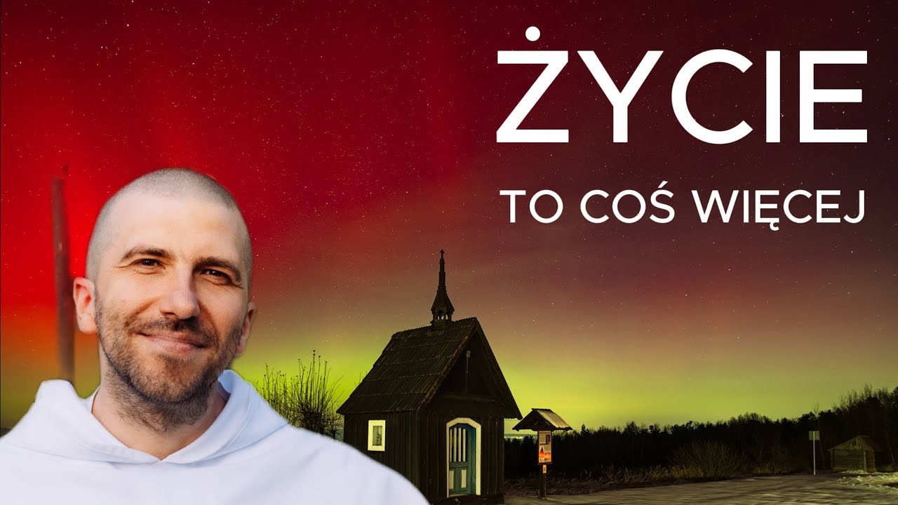 Życie to coś więcej | o. Krzysztof Pałys OP