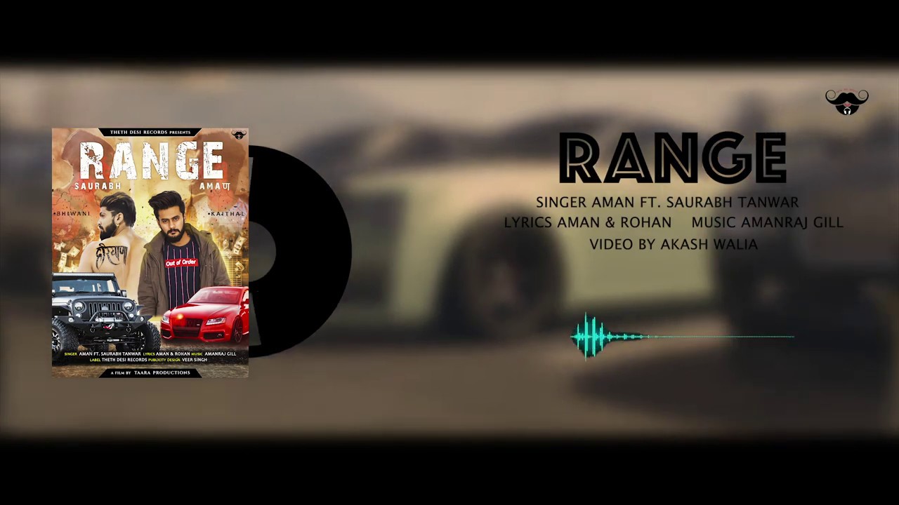 Aman-Range | Ft. Saurabh Tanwar (Official Video Song 2019 ) | #Believe_Music_Production
