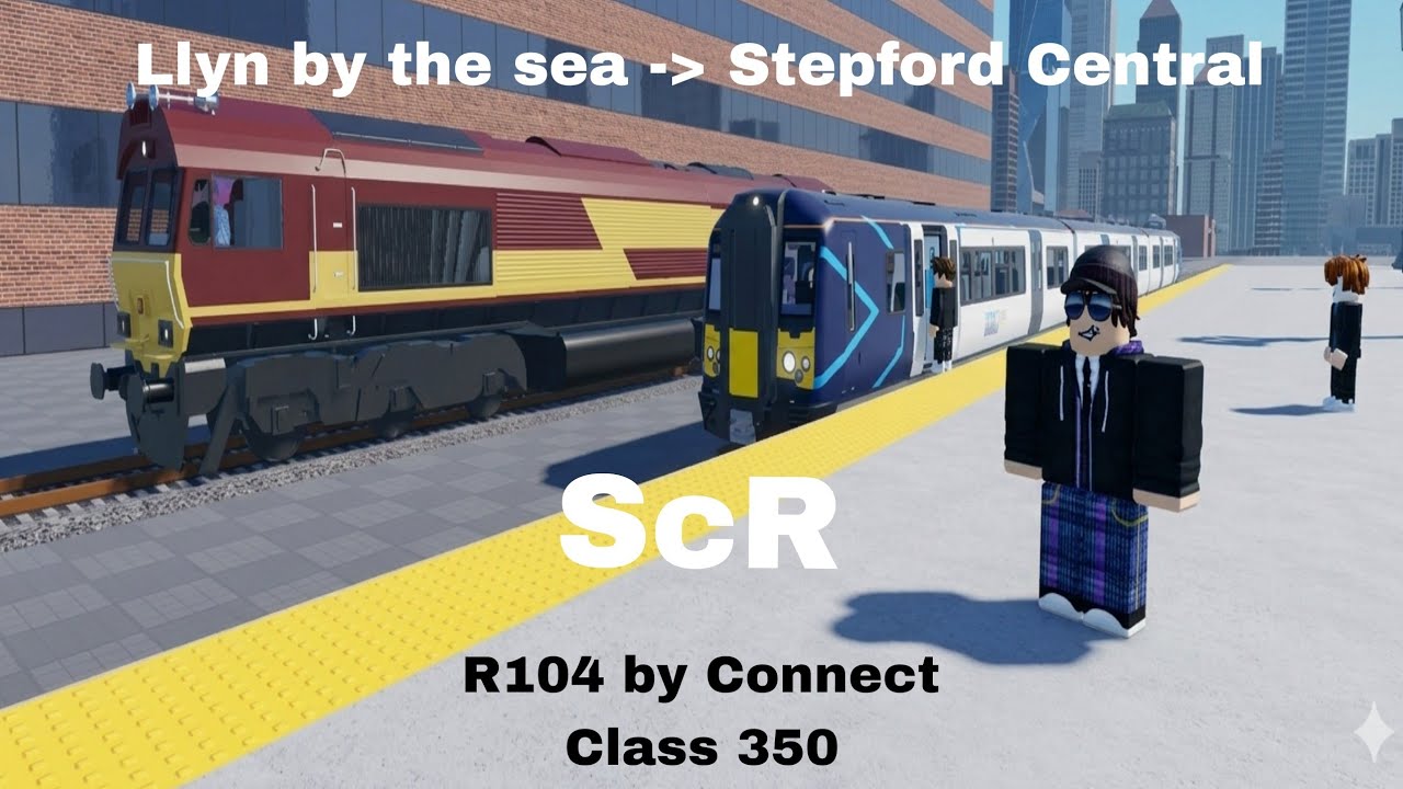 ScR Connect Route Review| R104 Llyn-by-the-sea to Stepford Central