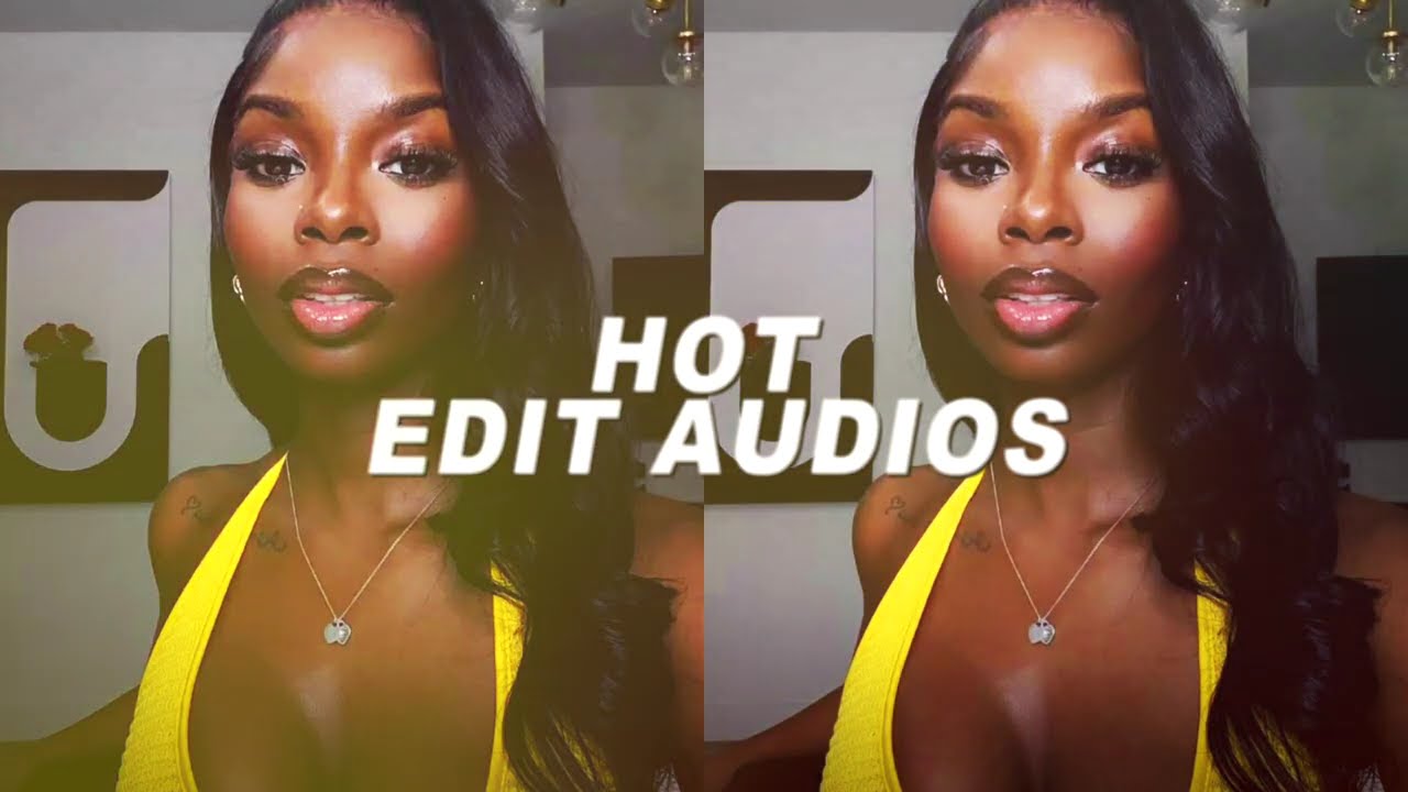 Hot TikTok edit audios i have on repeat pt2 !! + timestamps