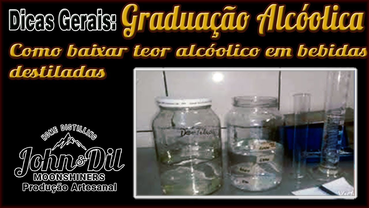 Como baixar, diminuir,reduzir ou graduar o teor alcoólico de bebidas destiladas.